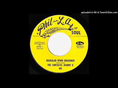 The Fantastic Johnny C-"Boogaloo Down Broadway" 1967'