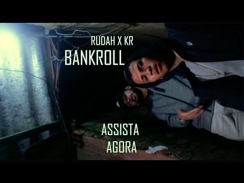 Rudah x KR  - BANKROLL (Dir. By @HoodCaveHC)