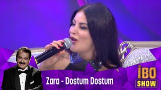 Zara - Dostum Dostum