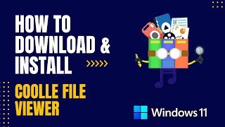 How to Download and Install Coolle File Viewer For Windows