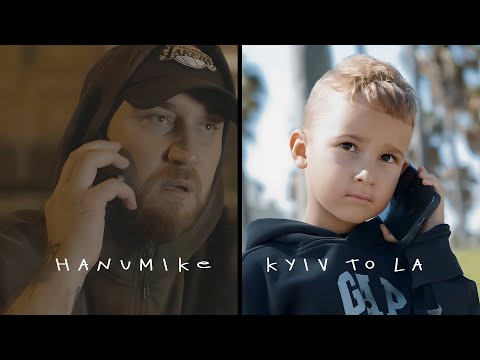 HANUMIKE - Kyiv to LA (Official video) Прем'єра!