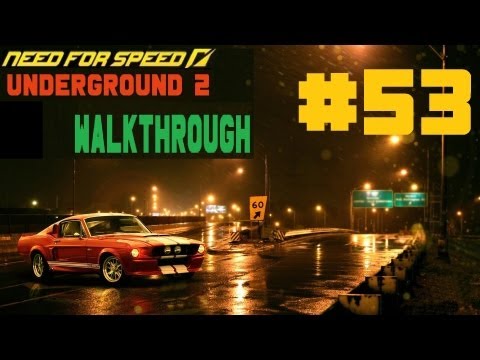 Need for Speed: Underground 2 [Walkthrough] Part 53