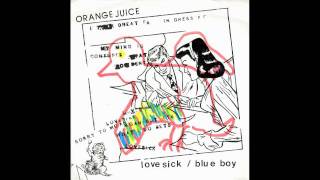 Orange Juice - Blue Boy