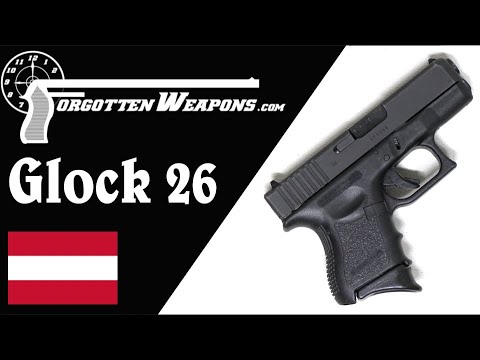 Glock 26: Glock's First Sub-Compact Pistol