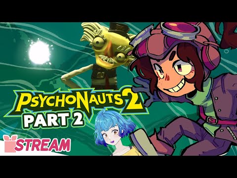 Psychonauts 2 - PART 2