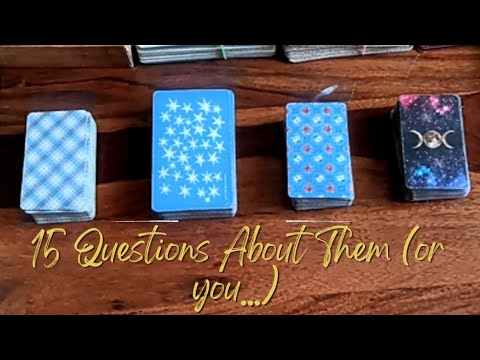 "15 Questions About Them (or you...) - TAROT READING ✨ 💜 ✨