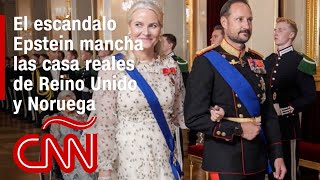Caso Epstein: terremoto en la realeza europea por revelaciones de expedientes