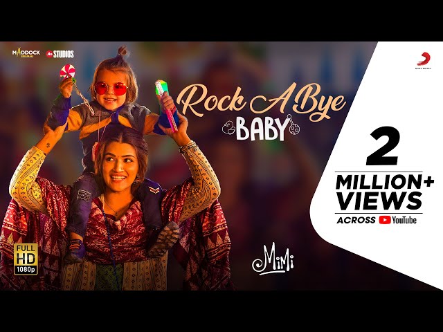 Rock A Bye Baby Lyrics In Hindi Mimi 21 Kriti Sanon Rock A Bye Baby Lyrics In Hindi Mimi 21 Kriti Sanon