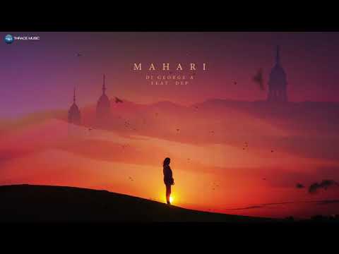 DJ George A feat  DEP   Mahari Official Audio