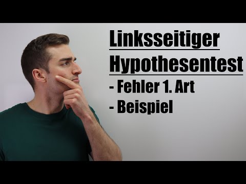 Fehler 1. Art, Einseitiger Hypothesentest, Beispiel linksseitig | Fit im Mathe-Abi