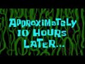 Approximately 10 Hours Later... | SpongeBob Time Card #100