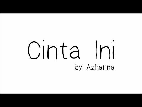 Azharina Azhar - Cinta Ini | Lirik Papan Puteh