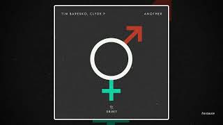 Tim Baresko & Clyde P - Another (Mercer Remix) video
