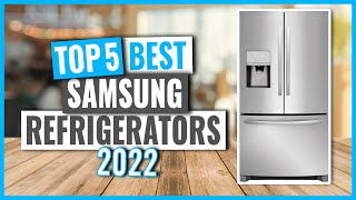 TOP 5: Best Samsung Refrigerators in 2022 (on Amazon)