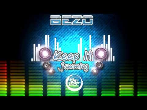 BEZO - Keep It Jamming