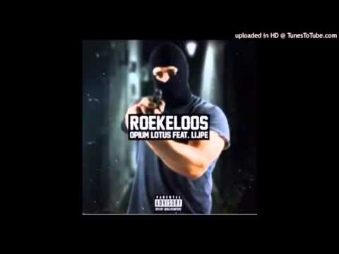 Opium Lotus ft. Lijpe Mocro - Roekeloos