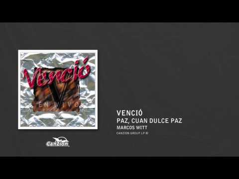 Paz, cuán dulce paz - Marcos Witt