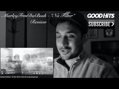 MarleyFrmDaBush - No Filter - GoodhitsTV Review #65