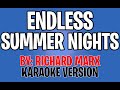 Richard Marx - Endless Summer Nights (Karaoke Version)
