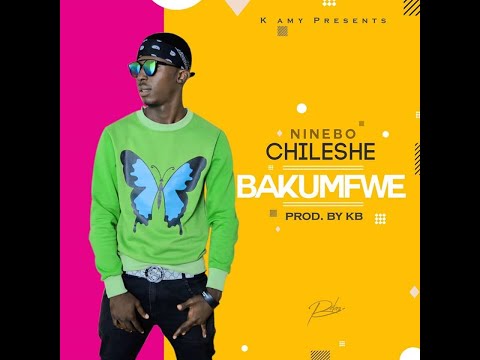 Ninebo Chileshe    Bakumfwe