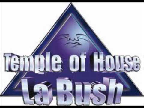 La Bush (Temple Of House) - Official Mix Dj George's Live 1999-2000