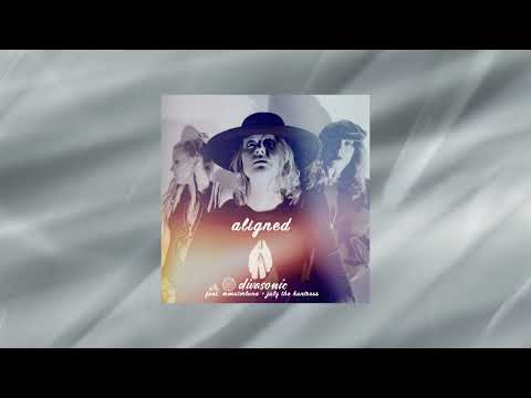 Divasonic - Aligned (feat. MonsterLuna & Julz the Huntress)