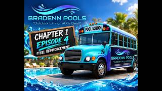 Welcome to Pool School with Bradenn Pools! Chapter 1 Episode 4, STEEL REINFORCME