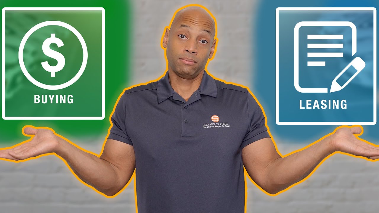 Buying Vs. Leasing Solar Panels