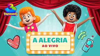 A Alegria (Ao Vivo) - 3 Palavrinhas | Show 3P é 10 (OFICIAL)