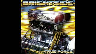 Brightside - Someday, Somehow, Somewhere (True Force)