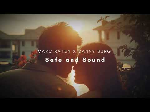 Marc Rayen X @DannyBurg - Safe And Sound (Radio Edit)