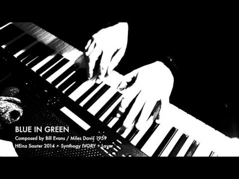 “BLUE IN GREEN“ Romantic UP BEAT Ivory Piano rehearsal ... :-)HE