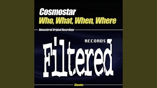 Who, What, When, Where (Cosmo's Basshead Dub)