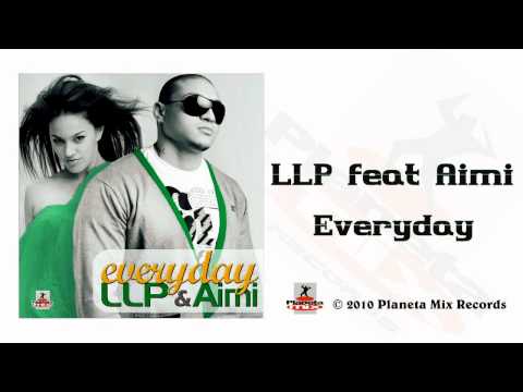 LLP feat Aimi - Everyday (Radio Edit)