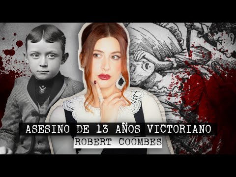13-YEAR-OLD VICTORIAN MURDERER: Robert Coombes | Estela Naïad