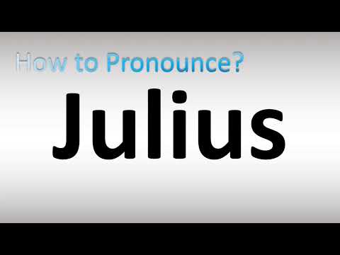 How to Pronounce Julius