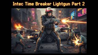 Intec Gaming Time Breaker Wireless Lightgun Part 2.
