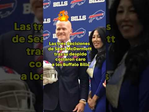 Las tres decisiones tomadas después del despido de Sean McDermott le costaron caro a los Buffalo
