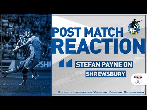 Reaction: Stefan Payne Post Shrewsbury