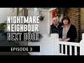 Retirement Ruined His Nine Year Campaign Of Terror Nightmare Neighbour S1 E3
