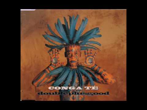 Doubleplusgood - Conga Te (Mood II Swing Jungle Mix)
