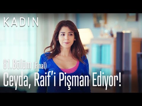 Ceyda, Raif'i pişman ediyor! - Kadın 81. Bölüm (Final)