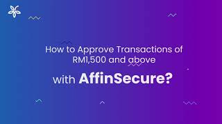 AffinSecure: How to Approve Transactions