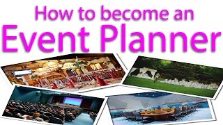 How to become an Event Planner?