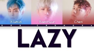 EXO CBX - Lazy (Color Coded Hangul/Rom/Eng Lyrics)