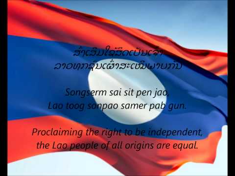 Laotian National Anthem - "Pheng Xat Lao" (LO/EN)