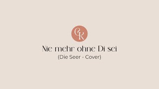 Nie mehr ohne di sei - Die Seer (Cover) / Hochzeit / Hochzeitssängerin Carina
