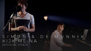Simon Keizer - Kijk Me Na video