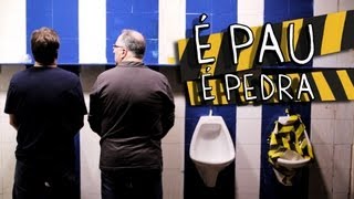 É PAU É PEDRA