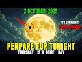 This MUST Reach You BEFORE Tomorrow October 2 2025 MOON Event Don T Ignore This Energy Shift